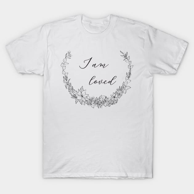 I am loved Wildflower Wreath T-Shirt by Sandra Herrgott